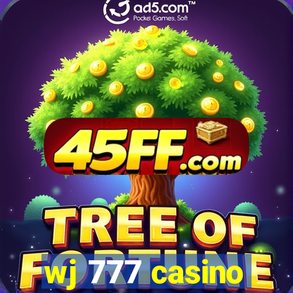 wj 777 casino